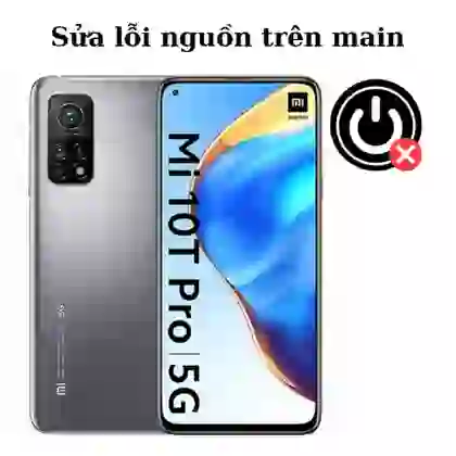 Sửa main - IC Nguồn Xiaomi Mi 10T Pro 1